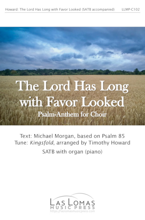 The Lord Has Long with Favor Looked